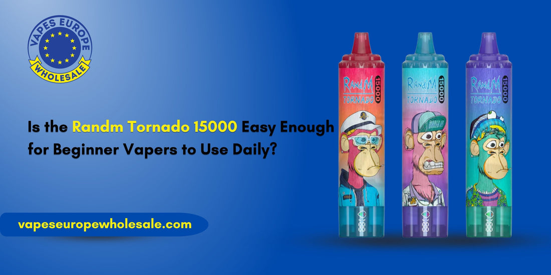 Is the Randm Tornado 15000 Easy Enough for Beginner Vapers to Use Daily?