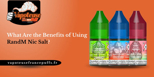 What Are the Benefits of Using RandM Nic Salt?